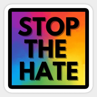 Stop The Hate Sticker